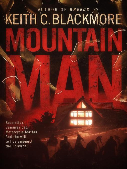 Title details for Mountain Man, #1 by Keith C Blackmore - Available